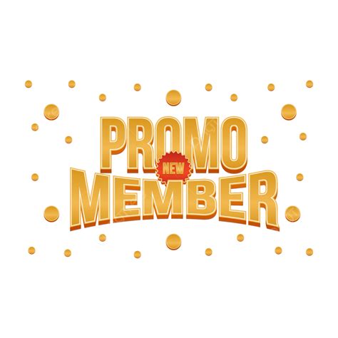 New Member Promotion .